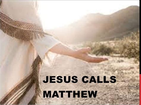 Gracious Jesus 34 Jesus Calls Matthew