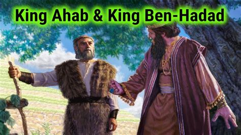 King Ahab And King Ben Hadad Bible Stories For Kids Kids Bedtime