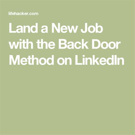 Land A New Job With The Back Door Method On Linkedin New Job Finding