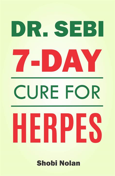 Buy Dr Sebi 7 Day Cure For Herpes The Natural Herpes Book Easy Guide