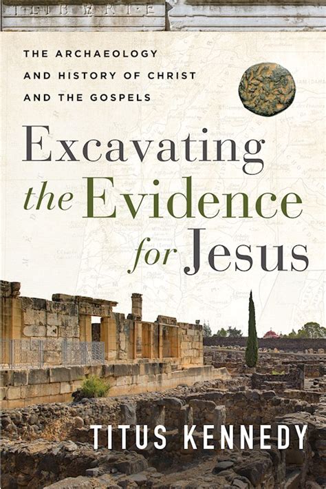 Anchor Up Excavating The Evidence For Jesus The Archaeology And