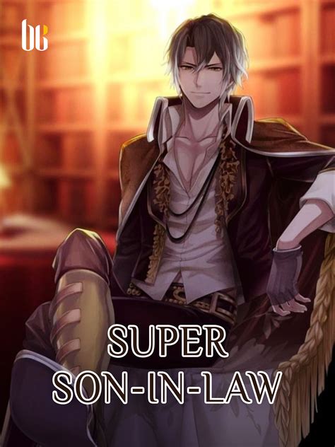 Super Son In Law Novel Full Story Book Babelnovel
