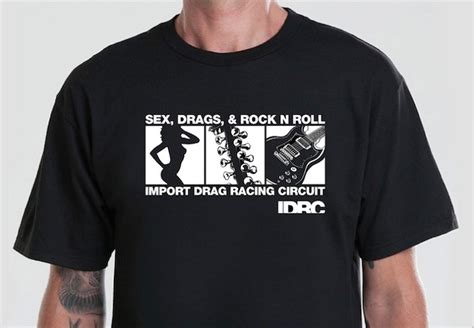 T Shirt Mens Idrc Sex Drags Rock N Roll