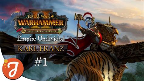 Prince And Emperor Karl Franz Campaign 1 Total War Warhammer Ii