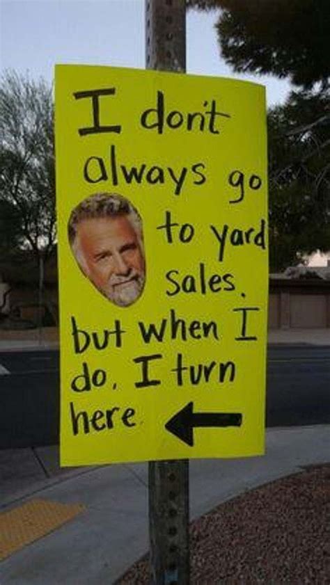 Hilarious Yard Signs You Wish Your Neighbors Had Yard Sale Signs Funny Garage Sale Signs