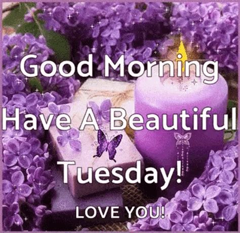 Good Morning Have A Beautiful Tuesday 