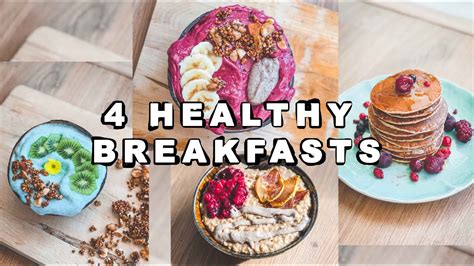 4 Healthy Easy Breakfasts You Should Try 😋 Youtube