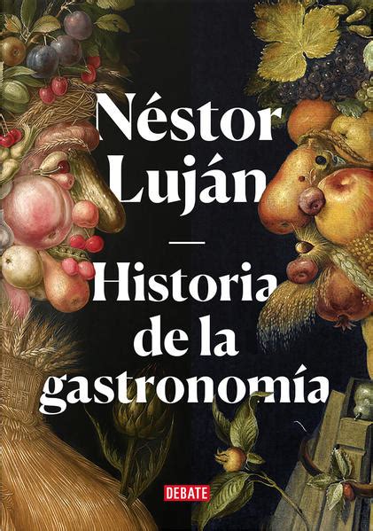 Historia De La Gastronomía Pd Lujan Nestor Libro En Papel