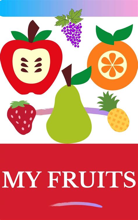 My Fruits Fruit Picture Book For Babies Preschool Picture Books To