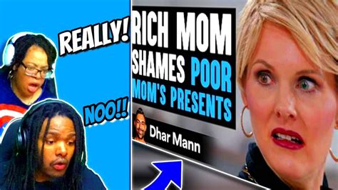 Couple Reacts Rich Mom Shames A Poor Mom For Cheap Presents Instantly Regrets It Dhar Mann
