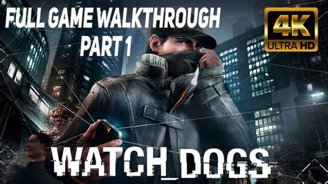 Watch Dogs Full Game Walkthrough Part 1 Youtube