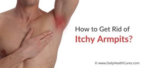 Itchy Armpits 12 Causes And Home Remedies Daily Health Cures Itchy
