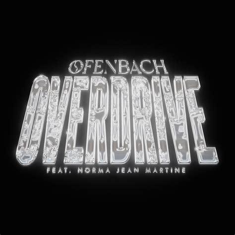 ‎overdrive Feat Norma Jean Martine Single Album By Ofenbach