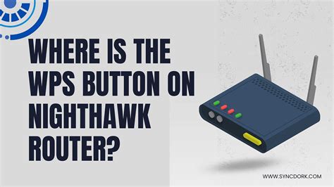 Where Is Wps Button On Nighthawk Router Endureforce