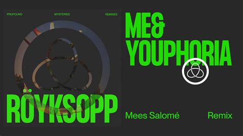 R Yksopp Me Youphoria Mees Salom Remix Official Visualiser