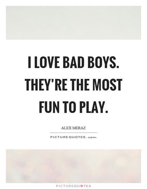You know i'm a better cop when i get some in the morning, i feel lighter on my feet. Pin on attractive bad boys and bad boy love quotes for girls!!
