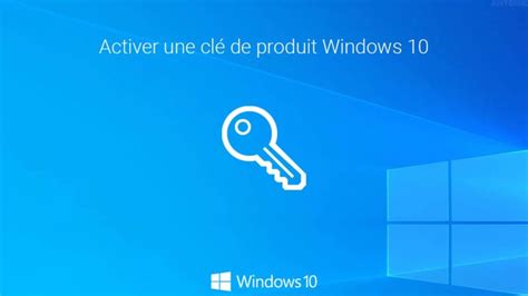 Les 6 Conseils Pratiques Pour Activer Windows 10 Grat