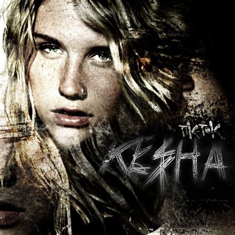 Kesha Tik Tok Is The Debut Single By American Recording Artist Kesha It Was Released On