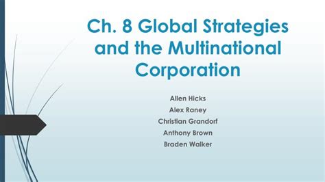 Ppt Ch 8 Global Strategies And The Multinational Corporation