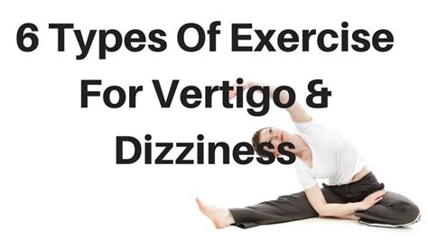 Vertigo Exercises 6 Types Of Exercise For Vertigo And Dizziness