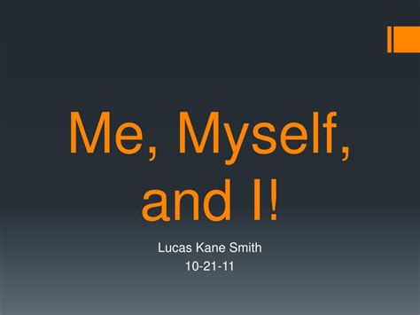 Ppt Me Myself And I Powerpoint Presentation Free Download Id
