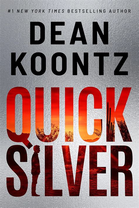 When Does Quicksilver Come Out Upcoming Dean Koontz 2022 Releases