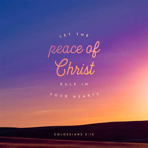 Colossians 315 Let The Peace Of Christ Rule In Your Hearts 316 Quotes
