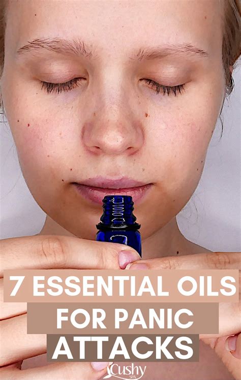 7 Best Essential Oils For Panic Attacks Cushy Spa