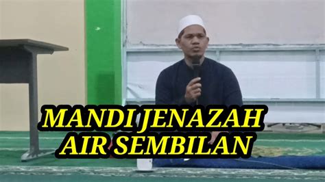 Memandikan Jenazah Dengan Air Sembilan Fardhu Kifayah Tgk