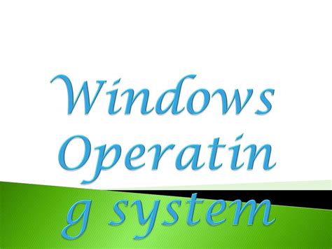 Ppt Windows Operating System Powerpoint Presentation Free Download