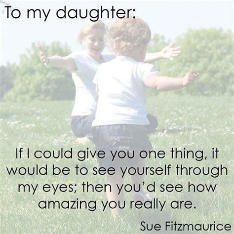 to my daughter if i could give you one thing sweet nothings pinterest daughters to my