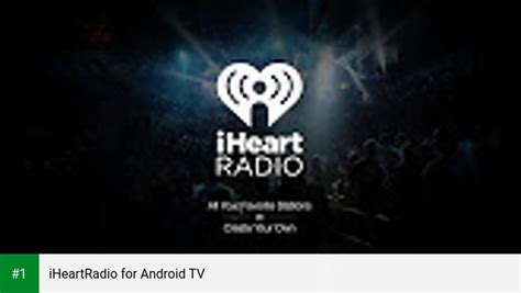 Iheartradio For Android Tv Apk Latest Version Free Download