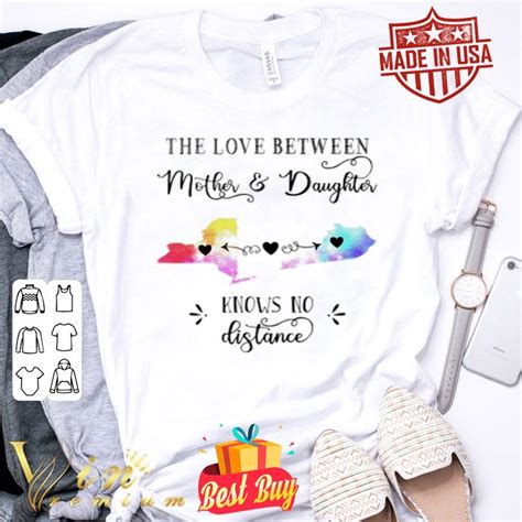 The Love Between Mother And Daughter Knows No Distance Shirt Hoodie Sweater Longsleeve T Shirt