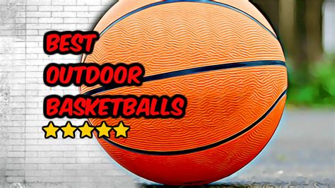 Best Outdoor Basketballs Top 5 Basketballs For Street Ballers The 1