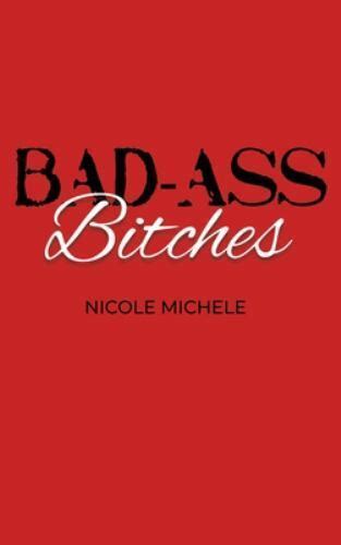 Bad Assbitchesbynicolemichele2820222chardcover29 For Sale Online Ebay