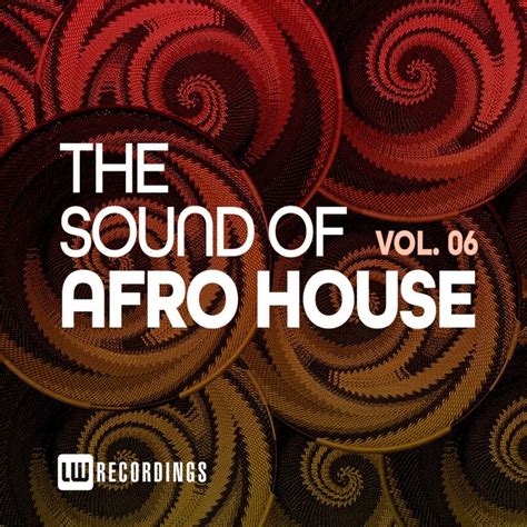 Various The Sound Of Afro House Vol 06 At Juno Download