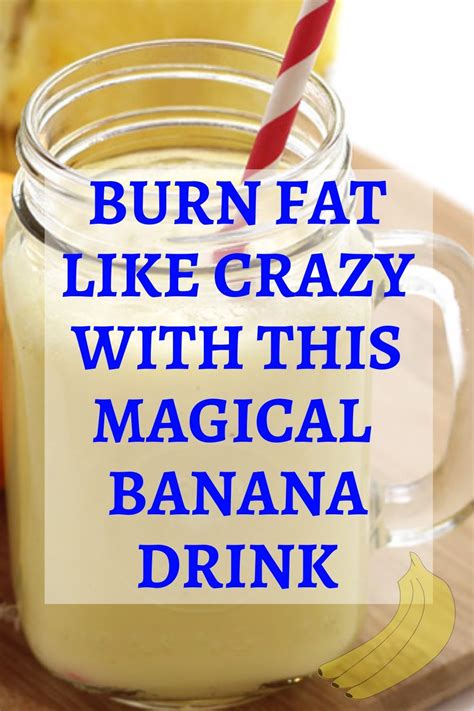 Lemon juice is a very efficient juice against toxins. Burn Fat Like Crazy.. With This Magical Banana Drink ...