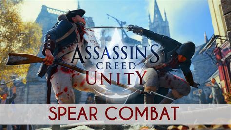 Assassin S Creed Unity Spear Combat Gameplay YouTube