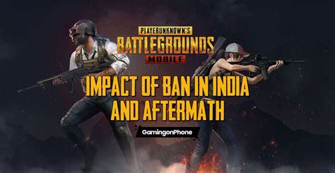 Impact Of Pubg Mobile Ban In India Gamingonphone