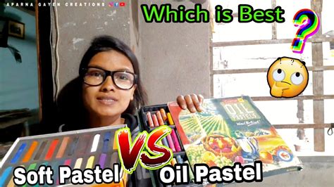 Oil Pastel Vs Soft Pastel Difference Full Comparison YouTube