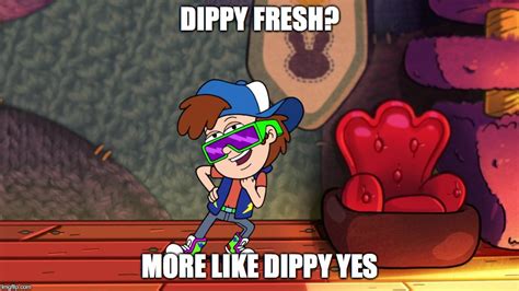 Dippy Fresh Imgflip