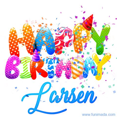 Happy Birthday Larsen S Download Original Images On