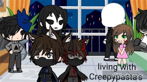 New Storyliving With Creepypastasgacha Life Youtube