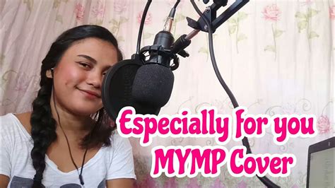 Especially For You Mymp Cover Youtube