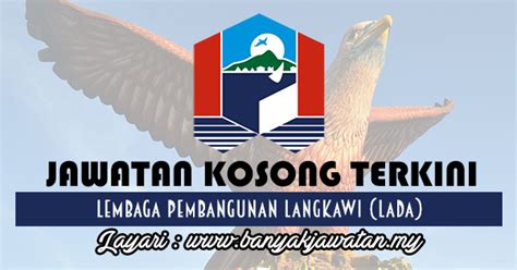 Jawatan kosong dikemaskini setiap hari. Jawatan Kosong di Lembaga Pembangunan Langkawi (LADA) - 31 ...