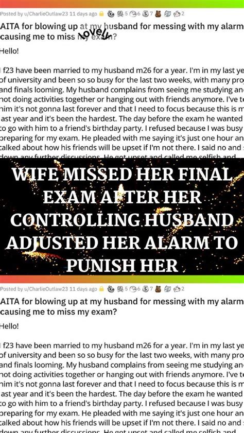 wife missed her final exam after her controlling husband adjusted her alarm to punish her artofit