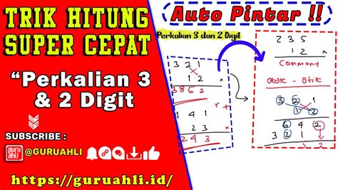 Trik Hitung Cepat Perkalian Tiga Dengan Dua Digit Guru Ahli