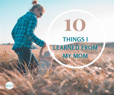 Things I Learned From My Mom Fraser Valley Lifestyle