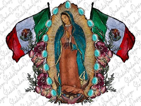 Our Lady Of Guadalupe Pngvirgen De Guadalupe Pngmexico Flag Etsy