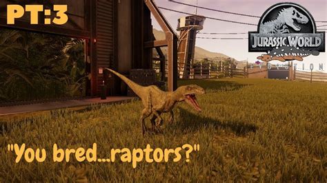 Jurassic World Evolution I Pt3 You Bredraptors Youtube
